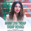 Mhar Liya Tadap Tadap Rovagi - EP