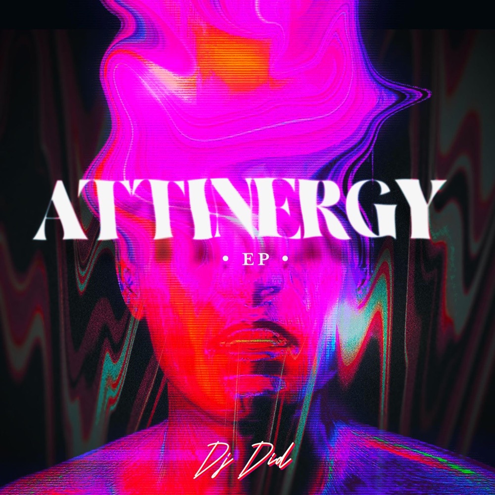 Обложка альбома «ATTINERGY - EP» — DJ Did
