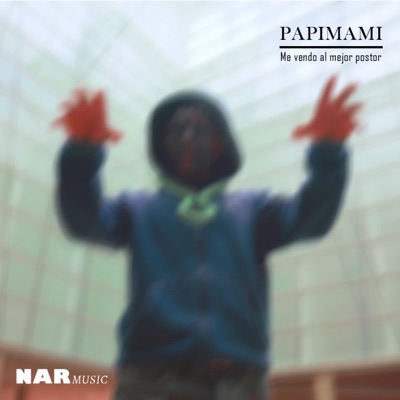 Me vendo al mejor postor (feat. NAR) - Single