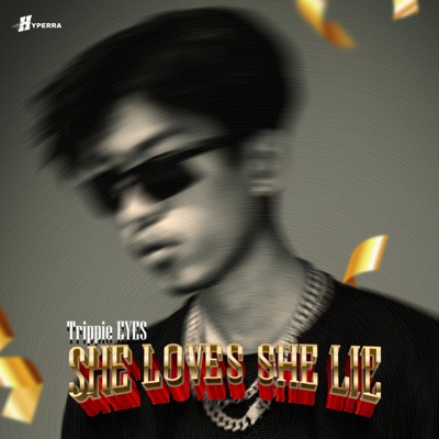 She Loves She Lie - Single