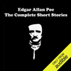 Edgar Allan Poe - The Complete Short Stories (Unabridged) - Edgar Allan Poe