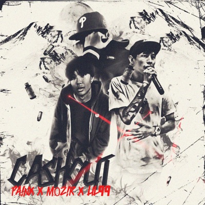 Cash Out (feat. M0Z!R & LIL99) - Single