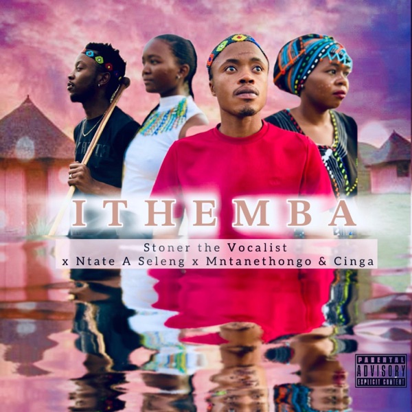 Ithemba (feat. Stonner The Vocalist, Mntanethongo & Cinga)