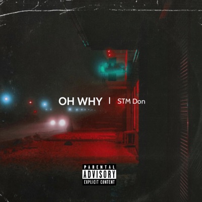 OH WHY - Single