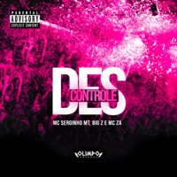 Descontrole - Single - BIIGZ, Mc Serginho MT & MC Za