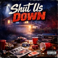 Shut Us Down (feat. KJ) - Single - Johnny JC & SayKriDD Daly