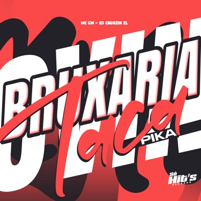 Bruxaria Taca Pika - Single