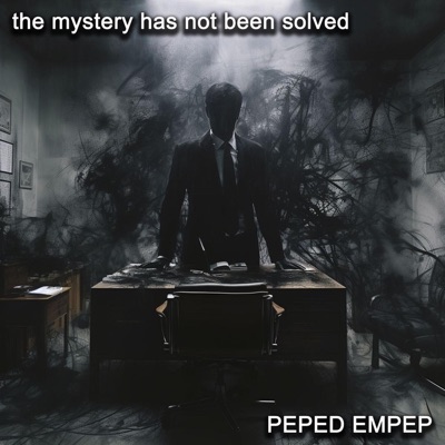 PEPED EMPEP - the mystery has not been solved