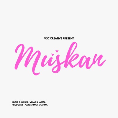 Muskan (Someone Special) - Single