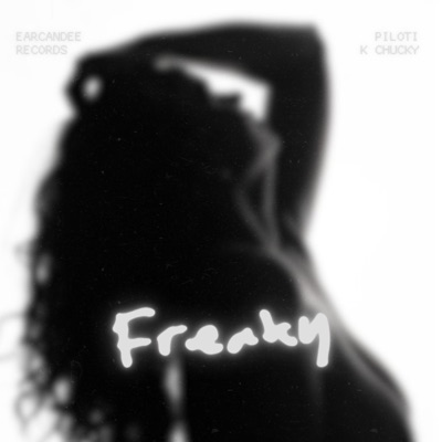 Freaky (feat. Piloti & K Chucky) - Single