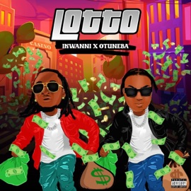 Lotto (feat. Otunba) Ikwanni