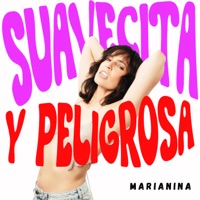 Suavecita Y Peligrosa - Single - Marianina