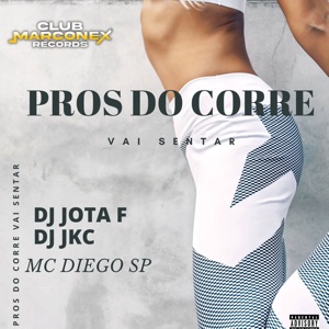 Pros do Corre Vai Sentar