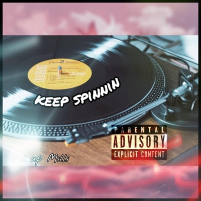 Keep Spinnin (feat. FatScrapp) - Single