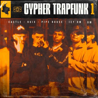 Cypher TrapFunk 1 (feat. Say & Jey Dm) - Single