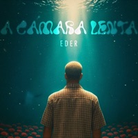 A Cámara Lenta - Single - EDER