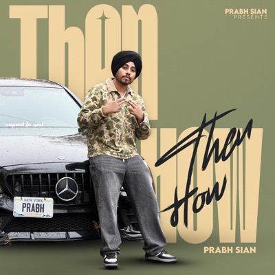 THEN HOW (feat. Khayaal) - Single