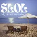My phone is on Silent