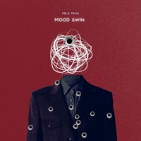 Mood swin - Single - Milkman