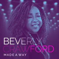 MADE A WAY — BEVERLY CRAWFORD