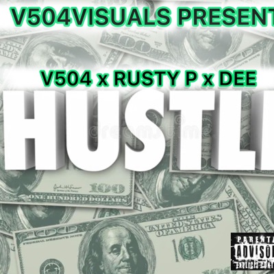 Hustle (feat. Rusty p & Dee) - Single