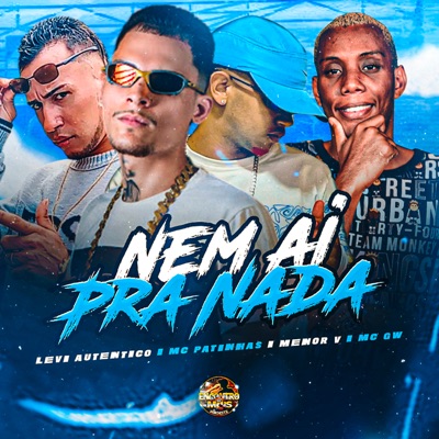 Nem Aí pra Nada (feat. MC GW) - Single