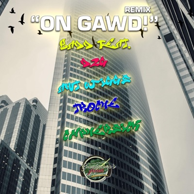 On Gawd! PT2 (feat. D2G, Cyphersick, TROCHE & Ant Wiggs) - Single