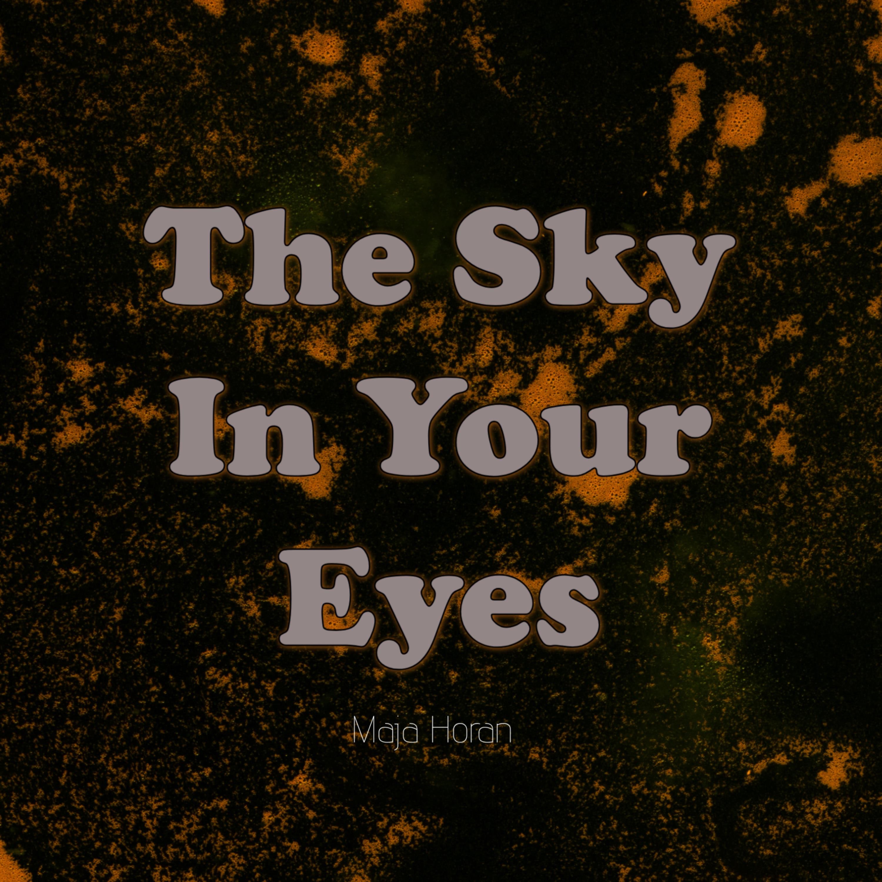 The Sky In Your Eyes