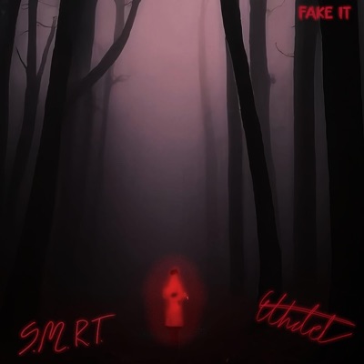 Fake It (feat. ETHATCH) - Single