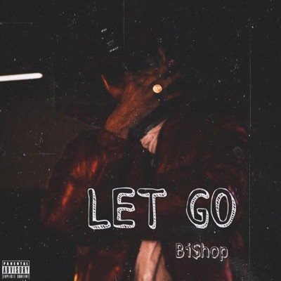 LET GO (feat. BI$HOP) - Single