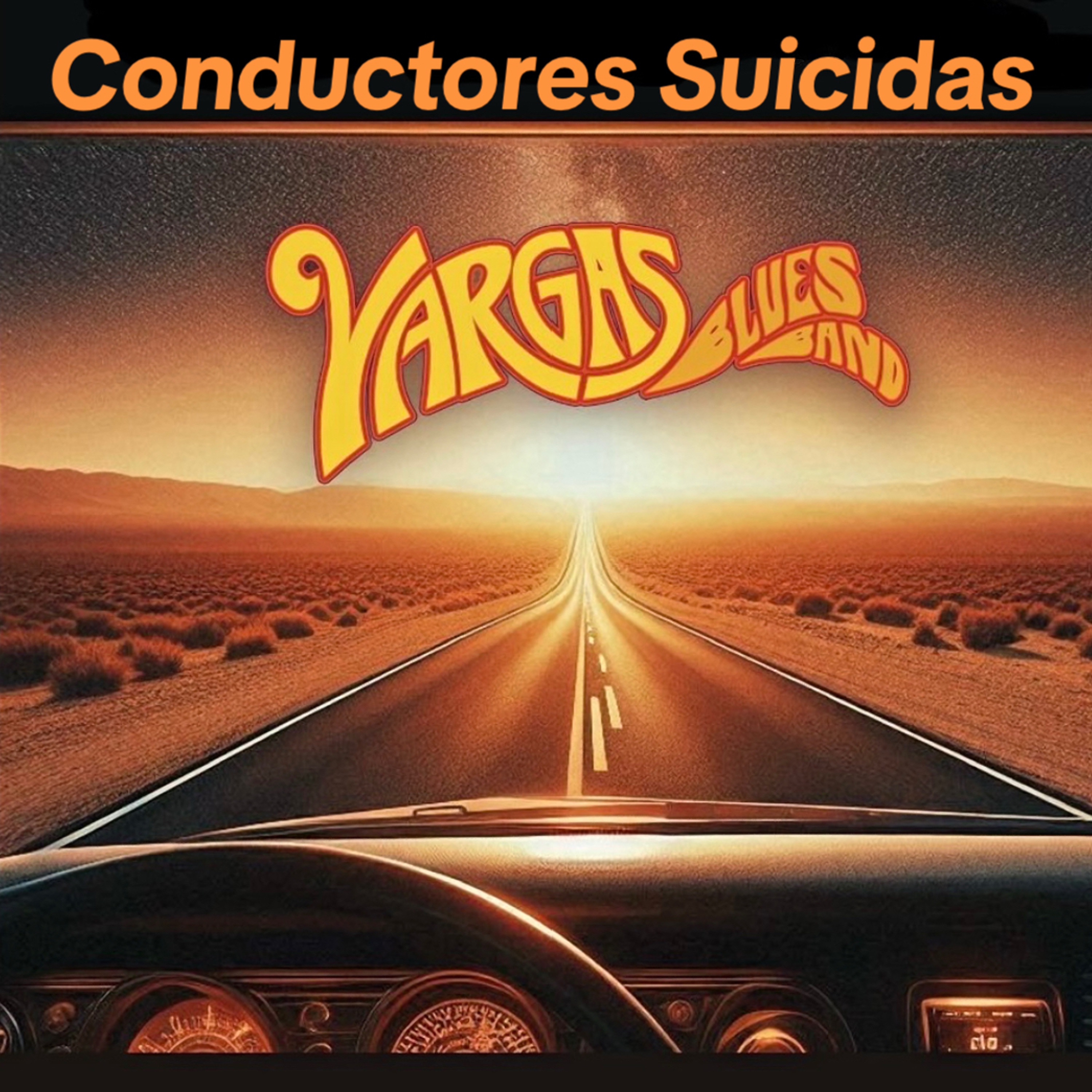 Vargas Blues Band - Conductores suicidas