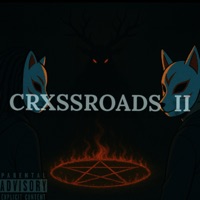 Crxssroads II - Heyits3vo
