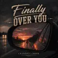 Finally Over You