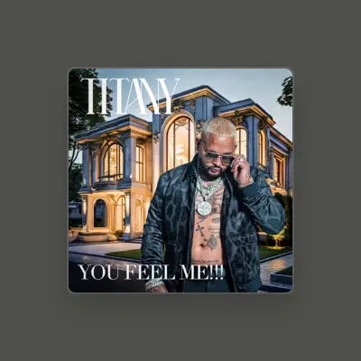 Listen to Titany, watch music videos, read bio, see tour dates & more!