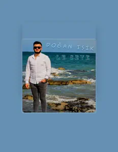 Listen to Doğan Işık, watch music videos, read bio, see tour dates & more!