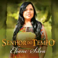Senhor do Tempo — Eliane Silva