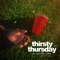 Thirsty Thursday - J.Rob The Chief lyrics