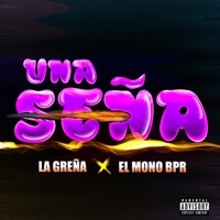 Una Seña (feat. El Mono Bpr & La greña) - Single - 1524 Music