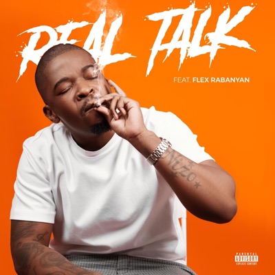 Real Talk (feat. Flex Rabanyan) - Single