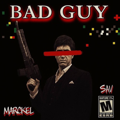 Bad Guy (feat. Sav) - Single