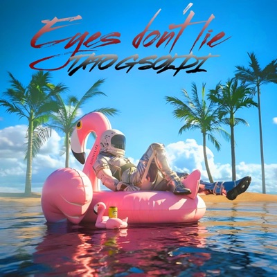 Eyes don't lie - Single