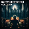 Toccata And Fugue (Techno Mix) cover art