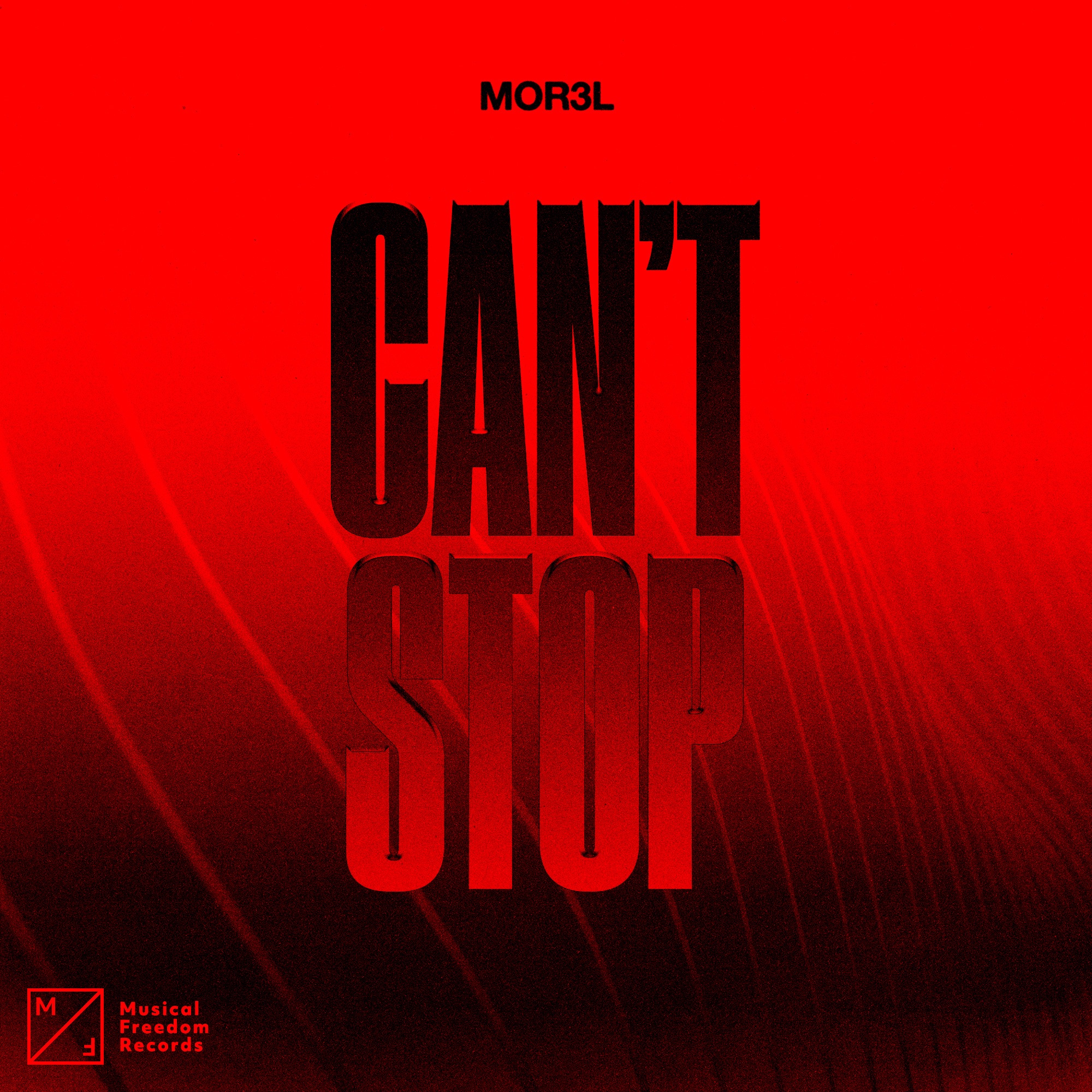 Mor3l - Can't Stop