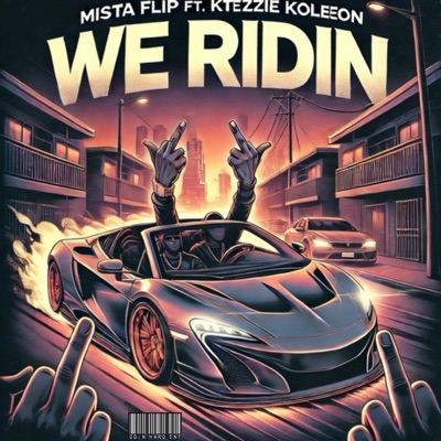 WE RIDIN (feat. KTEZZIE KOLEEON) - Single
