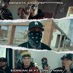 Bendita vida perra (feat. liriko wan)