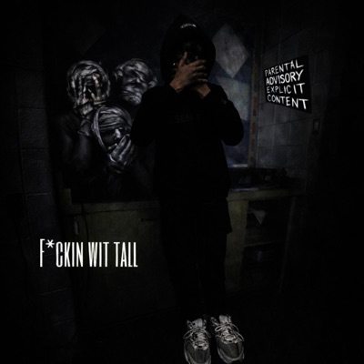 F*ckin Wit Tall