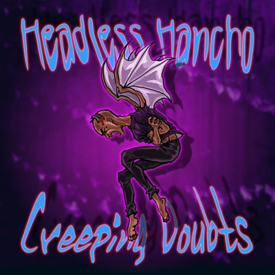 Creeping Doubts - Single