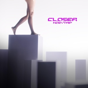 Closer