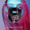 Fresh Til' Death - Pressure (feat. Drew Ryn)