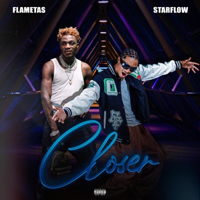 Closer (feat. Star flow 1) - Single